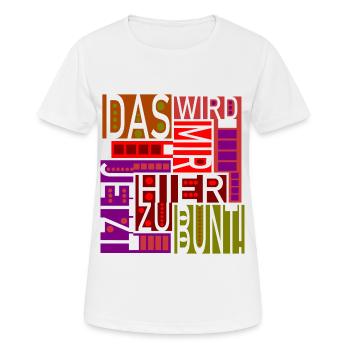 Das wird mir hier jetzt zu bunt! - Frauen T-Shirt atmungsaktiv - Weiß - Vorne - AI Model Female 172 dark (172cm)