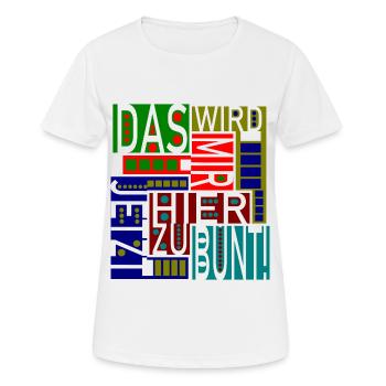 Das wird mir hier jetzt zu bunt! - Frauen T-Shirt atmungsaktiv - Weiß - Vorne - AI Model Female 172 dark (172cm)