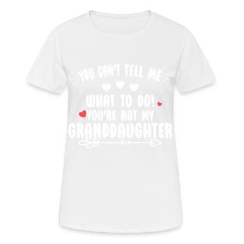 Du bist nicht meine Enkelin - Frauen T-Shirt atmungsaktiv - Weiß - Vorne - AI Model Female 172 dark (172cm)