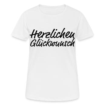 Herzlichen Glückwunsch Gratulieren - Frauen T-Shirt atmungsaktiv - Weiß - Vorne - AI Model Female 172 dark (172cm)