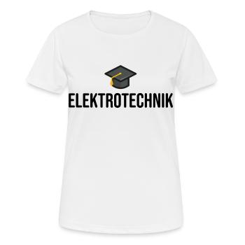 Elektrotechnik Studium Ausbildung - Frauen T-Shirt atmungsaktiv - Weiß - Vorne - AI Model Female 172 dark (172cm)