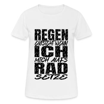 Regen entsteht wenn ich mich aufs Rad setze - Frauen T-Shirt atmungsaktiv - Weiß - Vorne - AI Model Female 172 dark (172cm)