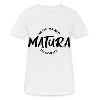 Matura n'est pas fait - vous l'avez! - T-shirt respirant Femme - blanc - Devant - AI Model Female 172 dark (172cm)