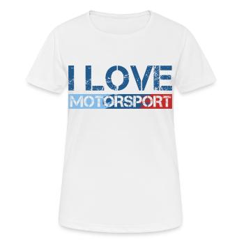 Love Motorsport Shirt Geschenk - Frauen T-Shirt atmungsaktiv - Weiß - Vorne - AI Model Female 172 dark (172cm)