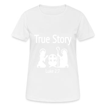 Christliches Weihnachtsdesign True Story Lukas 2 - Frauen T-Shirt atmungsaktiv - Weiß - Vorne - AI Model Female 172 dark (172cm)