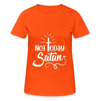 Christian Design Not Today Satan - Women's Breathable T-Shirt - neon orange - Front - AI Model Female 172 dark (172cm)