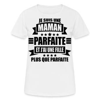 je suis une maman parfaite fille plus que parfaite - T-shirt respirant Femme - blanc - Devant - AI Model Female 172 dark (172cm)