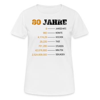 80 Geburtstag Geschenk Opa Oma 80 Jahre 80er - Frauen T-Shirt atmungsaktiv - Weiß - Vorne - AI Model Female 172 dark (172cm)
