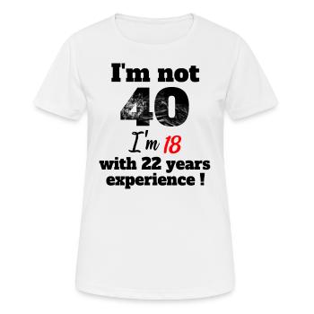 40. Geburtstag 40 Jahre Geburtstagsgeschenk 40er - Frauen T-Shirt atmungsaktiv - Weiß - Vorne - AI Model Female 172 dark (172cm)
