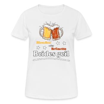 Blondine oder Brünette beides geil Design - Frauen T-Shirt atmungsaktiv - Weiß - Vorne - AI Model Female 172 dark (172cm)