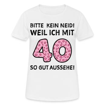 40 Jahre Lustiger Spruch Geschenk - Frauen T-Shirt atmungsaktiv - Weiß - Vorne - AI Model Female 172 dark (172cm)