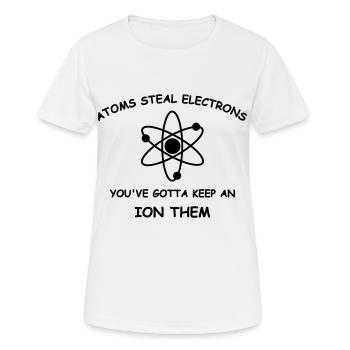 Atoms steal electrons - Women's Breathable T-Shirt - white - Front - AI Model Female 172 dark (172cm)