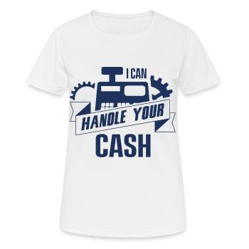 Ich kann mit deinem Cash umgehen - Kassierer Kasse - Frauen T-Shirt atmungsaktiv - Weiß - Vorne - AI Model Female 172 dark (172cm)