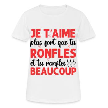 Je t' aime plus fort que tu ronfles Saint-Valentin - T-shirt respirant Femme - blanc - Devant - AI Model Female 172 dark (172cm)