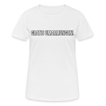 GRATIS UMARMUNGEN - Frauen T-Shirt atmungsaktiv - Weiß - Vorne - AI Model Female 172 dark (172cm)