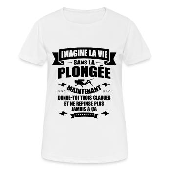 IMAGINE LA VIE SANS LA PLONGÉE - T-shirt respirant Femme - blanc - Devant - AI Model Female 172 dark (172cm)