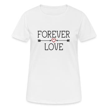FOREVER LOVE - Valentinstag Geburtstag Weihnachten - Frauen T-Shirt atmungsaktiv - Weiß - Vorne - AI Model Female 172 dark (172cm)