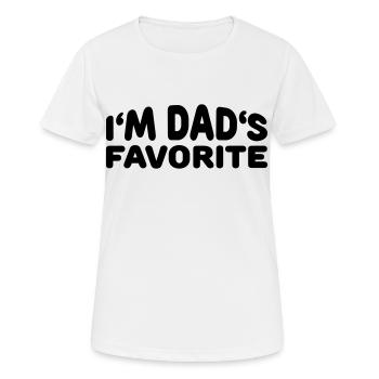 I'm Dad's Favorite - Frauen T-Shirt atmungsaktiv - Weiß - Vorne - AI Model Female 172 dark (172cm)