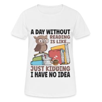A Day Without Reading - Women's Breathable T-Shirt - white - Front - AI Model Female 172 dark (172cm)