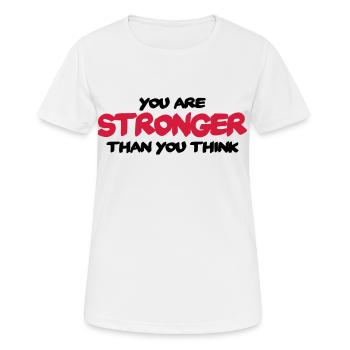 You are stronger than you think - T-shirt respirant Femme - blanc - Devant - AI Model Female 172 dark (172cm)