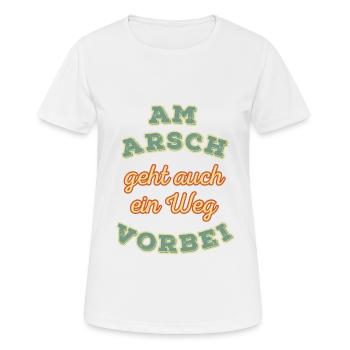 Am Arsch geht auch ein Weg vorbei Retro - Frauen T-Shirt atmungsaktiv - Weiß - Vorne - AI Model Female 172 dark (172cm)