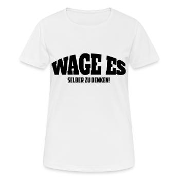 Wage es selber zu denken weiß x2100 - Frauen T-Shirt atmungsaktiv - Weiß - Vorne - AI Model Female 172 dark (172cm)