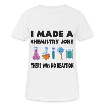 Blague de chimie, il n’y a pas eu de réaction - T-shirt respirant Femme - blanc - Devant - AI Model Female 172 dark (172cm)