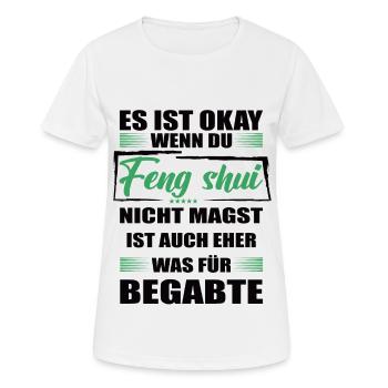 Feng shui Lustiger Spruch für Mann & Frau - Frauen T-Shirt atmungsaktiv - Weiß - Vorne - AI Model Female 172 dark (172cm)