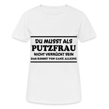 Putzfrau Spruch Reinigungskraft Putzfrau Geschenk - Frauen T-Shirt atmungsaktiv - Weiß - Vorne - AI Model Female 172 dark (172cm)