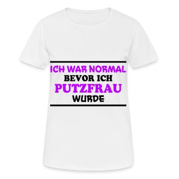 Putzfrau Spruch Reinigungskraft Putzfrau Geschenk - Frauen T-Shirt atmungsaktiv - Weiß - Vorne - AI Model Female 172 dark (172cm)
