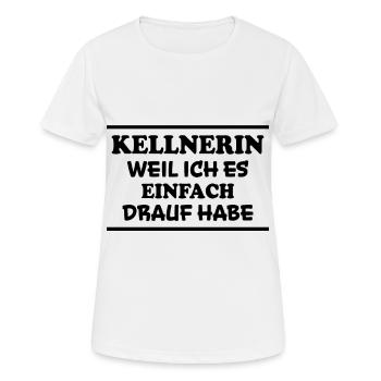 Kellnerin Spruch Kellner Beruf Kellnerin Geschenk - Frauen T-Shirt atmungsaktiv - Weiß - Vorne - AI Model Female 172 dark (172cm)