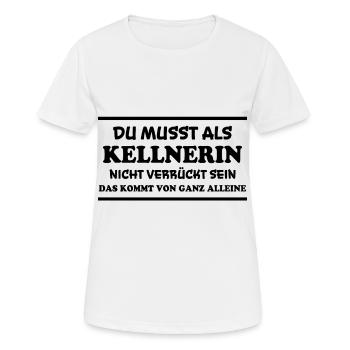Kellnerin Spruch Kellner Beruf Kellnerin Geschenk - Frauen T-Shirt atmungsaktiv - Weiß - Vorne - AI Model Female 172 dark (172cm)