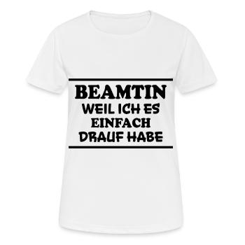 Beamtin Spruch Verbeamtung Büro Beamtin Geschenk - Frauen T-Shirt atmungsaktiv - Weiß - Vorne - AI Model Female 172 dark (172cm)