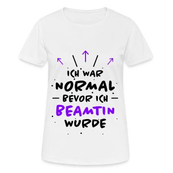 Beamtin Spruch Verbeamtung Büro Beamtin Geschenk - Frauen T-Shirt atmungsaktiv - Weiß - Vorne - AI Model Female 172 dark (172cm)