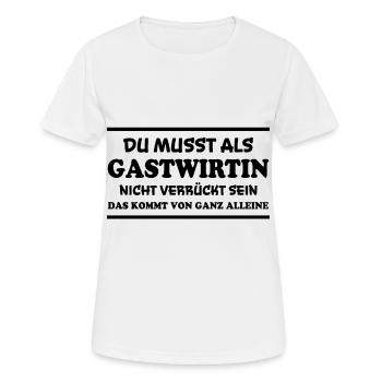Gastwirtin Spruch Kneipe Fun Gastwirtin Geschenk - Frauen T-Shirt atmungsaktiv - Weiß - Vorne - AI Model Female 172 dark (172cm)
