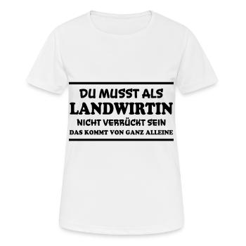 Landwirtin Spruch Fun Lustiges Landwirtin Geschenk - Frauen T-Shirt atmungsaktiv - Weiß - Vorne - AI Model Female 172 dark (172cm)