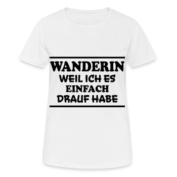 Wanderin Lustiger Spruch Outdoor Wanderer Geschenk - Frauen T-Shirt atmungsaktiv - Weiß - Vorne - AI Model Female 172 dark (172cm)