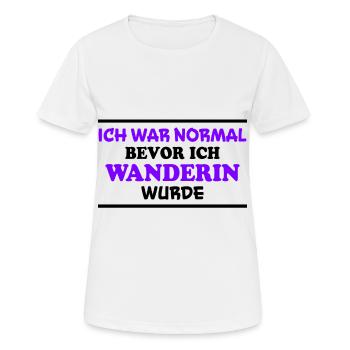 Wanderin Lustiger Spruch Outdoor Wanderer Geschenk - Frauen T-Shirt atmungsaktiv - Weiß - Vorne - AI Model Female 172 dark (172cm)