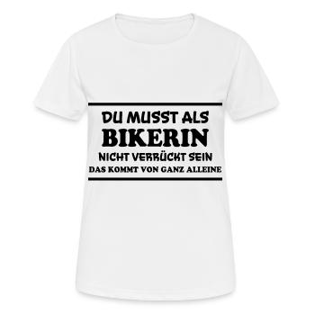 Bikerin Spruch Biker Lustiges Bikerin Geschenk - Frauen T-Shirt atmungsaktiv - Weiß - Vorne - AI Model Female 172 dark (172cm)