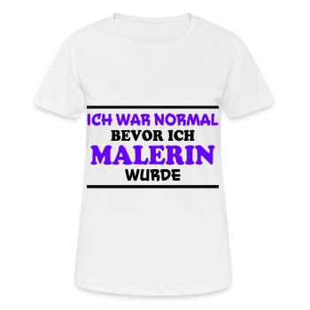 Malerin Spruch Malermeister Beruf Malerin Geschenk - Frauen T-Shirt atmungsaktiv - Weiß - Vorne - AI Model Female 172 dark (172cm)