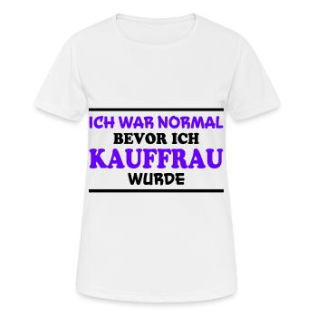 Kauffrau Spruch Verkäuferin Witz Kauffrau Geschenk - Frauen T-Shirt atmungsaktiv - Weiß - Vorne - AI Model Female 172 dark (172cm)