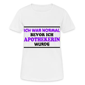 Apothekerin Spruch Apotheke Apothekerin Geschenk - Frauen T-Shirt atmungsaktiv - Weiß - Vorne - AI Model Female 172 dark (172cm)