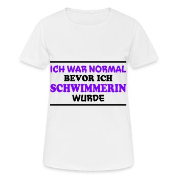 Schwimmerin Spruch Schwimmen Schwimmerin Geschenk - Frauen T-Shirt atmungsaktiv - Weiß - Vorne - AI Model Female 172 dark (172cm)