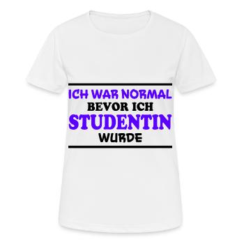 Studentin Spruch Universität Studentin Geschenk - Frauen T-Shirt atmungsaktiv - Weiß - Vorne - AI Model Female 172 dark (172cm)