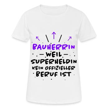 Bauherrin Spruch Bauherr Lustig Bauherrin Geschenk - Frauen T-Shirt atmungsaktiv - Weiß - Vorne - AI Model Female 172 dark (172cm)