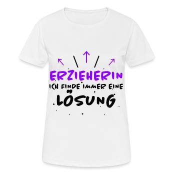 Erzieherin Spruch Job Lustiges Erzieherin Geschenk - Frauen T-Shirt atmungsaktiv - Weiß - Vorne - AI Model Female 172 dark (172cm)