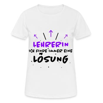 Lehrerin Spruch Lehrer Lustiges Lehrerin Geschenk - Frauen T-Shirt atmungsaktiv - Weiß - Vorne - AI Model Female 172 dark (172cm)