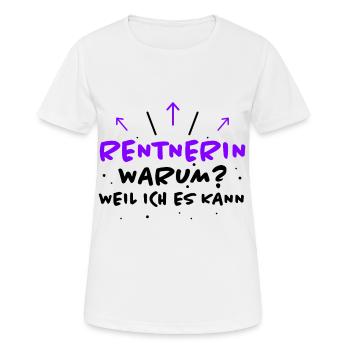Rentnerin Spruch Ruhestand Oma Rentnerin Geschenk - Frauen T-Shirt atmungsaktiv - Weiß - Vorne - AI Model Female 172 dark (172cm)
