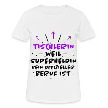 Tischlerin Spruch Schreinerin Tischlerin Geschenk - Frauen T-Shirt atmungsaktiv - Weiß - Vorne - AI Model Female 172 dark (172cm)