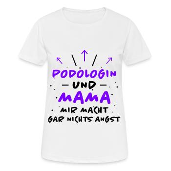 Podologin Spruch Fußpflegerin Podologin Geschenk - Frauen T-Shirt atmungsaktiv - Weiß - Vorne - AI Model Female 172 dark (172cm)